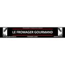 Le Fromager Gourmand