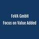 FOVA GmbH, Focus on Value Added
