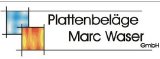 Marc Waser Platten- und Natursteinbeläge GmbH