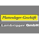 Plattenlegergeschäft Lambrigger GmbH
