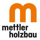 Mettler Holzbau GmbH Tel. 071 362 60 60